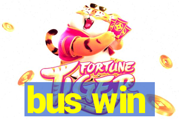 bus win